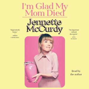 I’m Glad My Mom Died Audible Audiobook – Unabridged